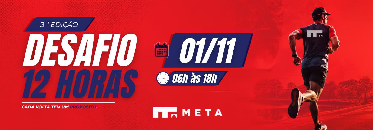 Desafio 12 horas Meta Assessoria Esportiva
